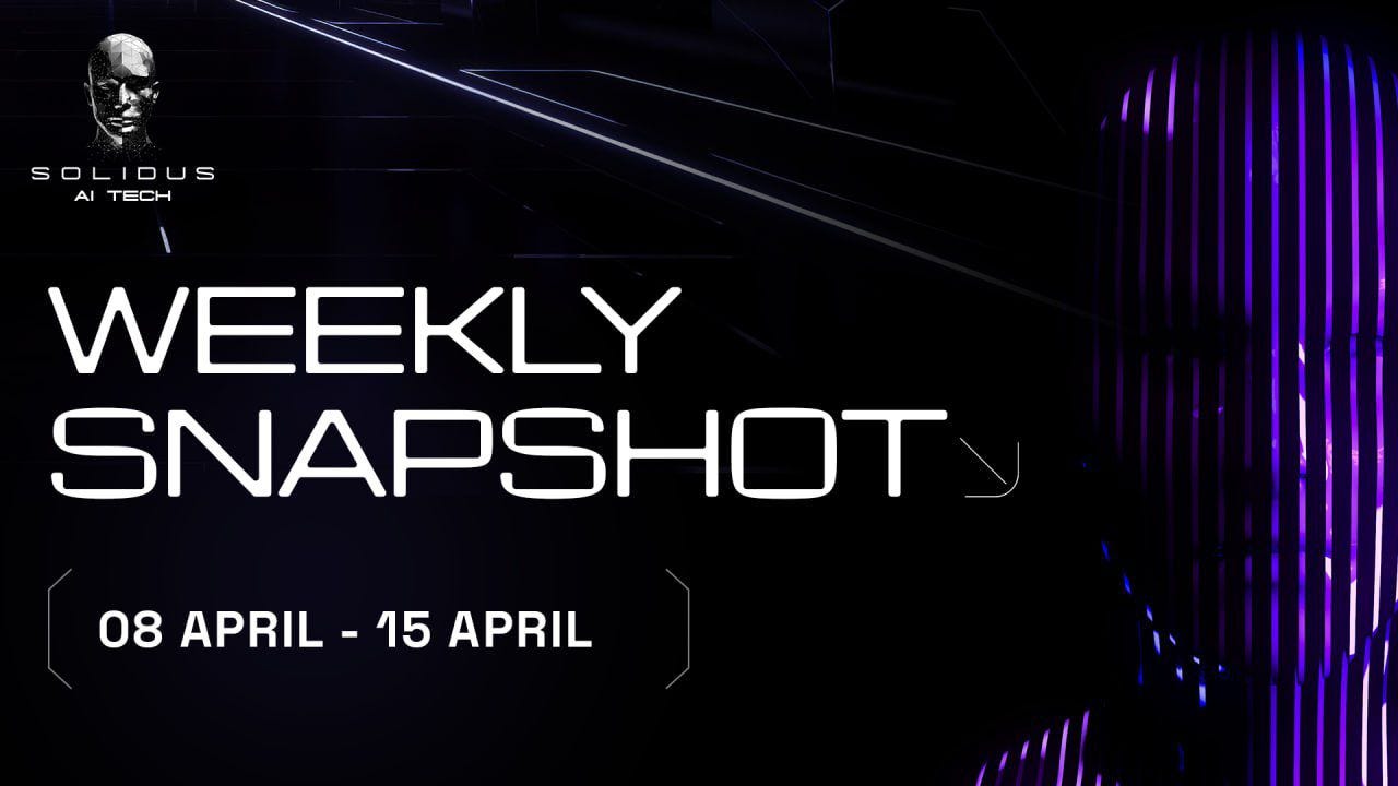 📰 AITECH: Weekly Snapshot!–8 April–15 April!