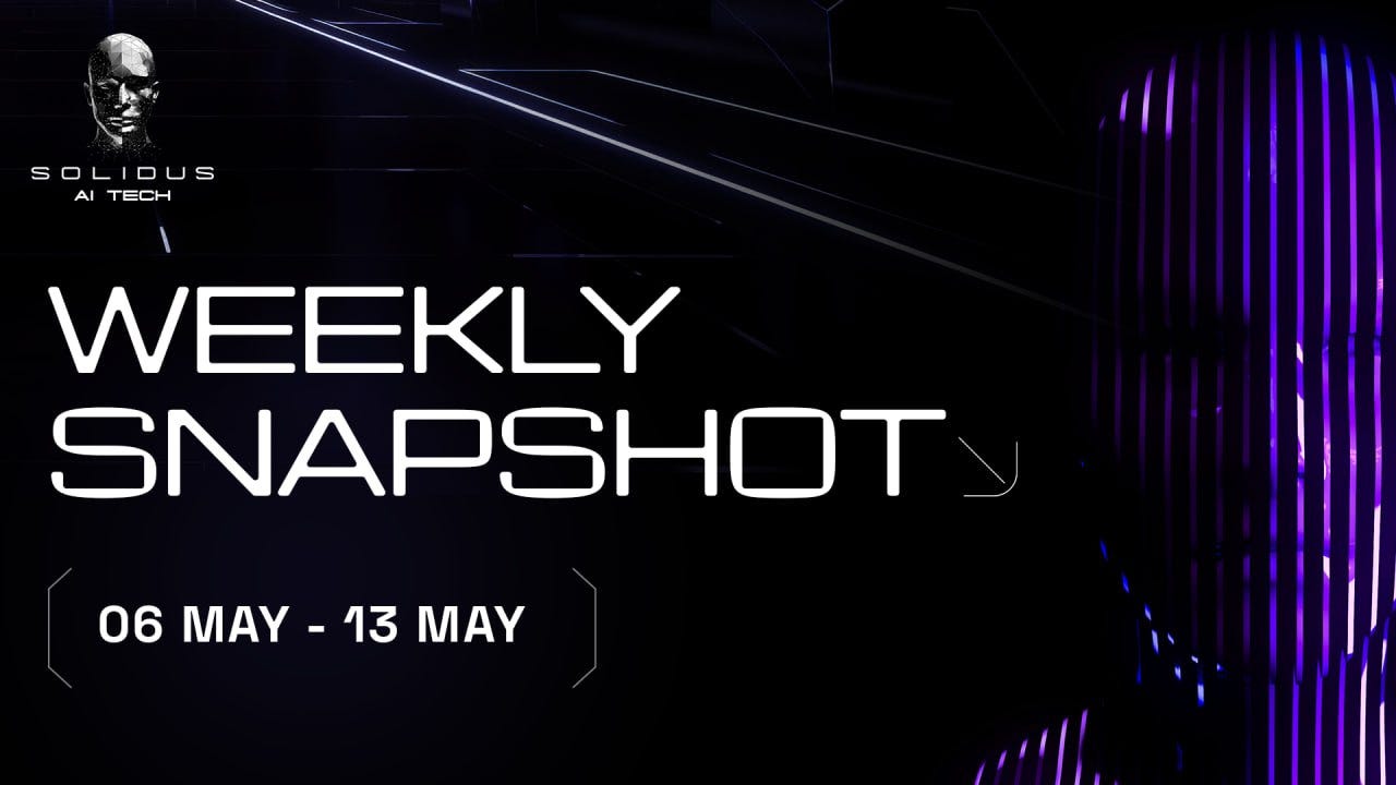 📰 AITECH: Weekly Snapshot! —06 May–13 May!