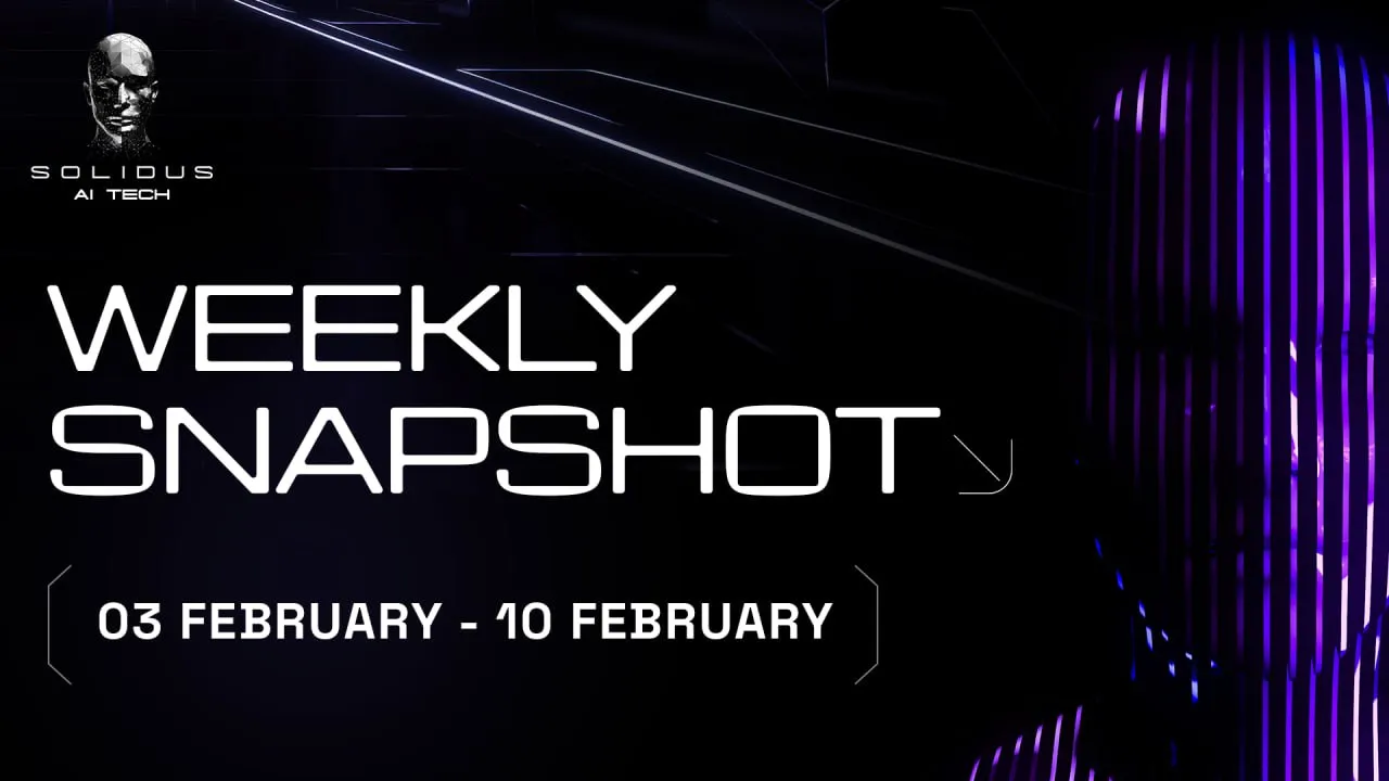 📰 AITECH: Weekly Snapshot! — 3 February — 10 February!