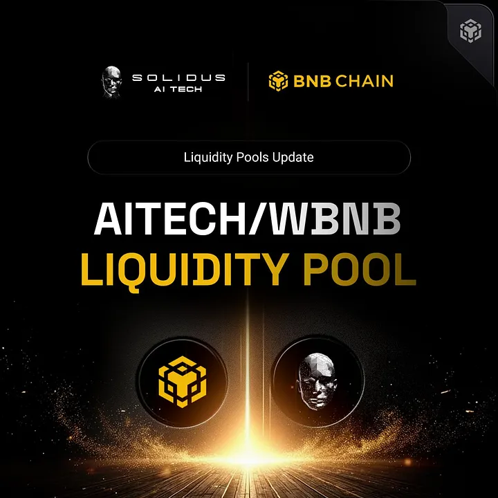 AITECH/WBNB Liquidity Pool Launching — A Strategic Reallocation