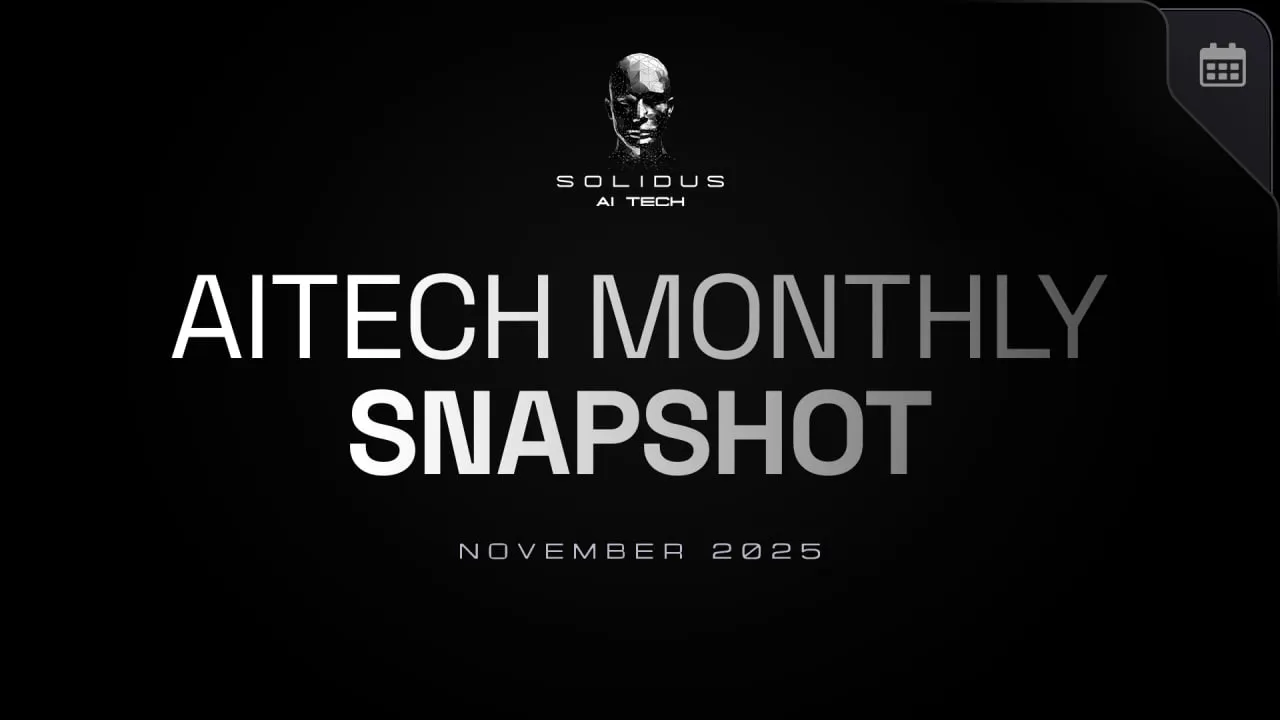 Solidus Ai Tech Monthly Snapshot — November 2025!